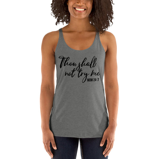 Thou Shall Not Try Me Tri-blend Tank Top